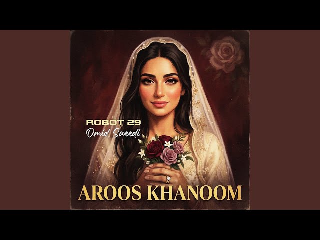 Aroos Khanoom (feat. Omid Saeedi) (Persian Rock Reimagined)