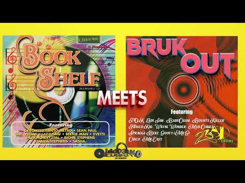 Bookshelf Riddim Meets Bruk Out Riddim Feat Wayne Wonder,Benie,Bounty,Spragga,Vegas,Lady Saw,Cham+++