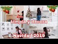 LIMPIA Y DECORA PARA NAVIDAD 2019// RUTINA DE LIMPIEZA // MOTIVACION PARA LIMPIAR