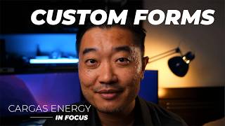 Cargas Energy In Focus : Custom Forms