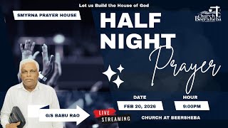 HALF NIGHT PRAYER | 20 FEB 2026 | SMYRNA PRAYER HOUSE | #hebronlive #buildhouseofGod #prayer #live