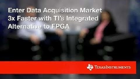 Enter high speed data acquisition market 3X faster with system optimized SoC alternative to FPGA