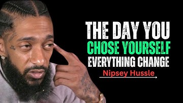 Stop Settling: The Life-Changing Effects of Choosing Yourself || Nipsey Hussle Motivation
