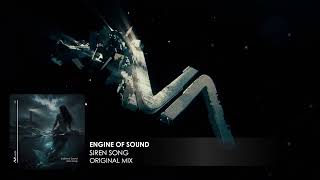 Engine Of Sound - Siren Song