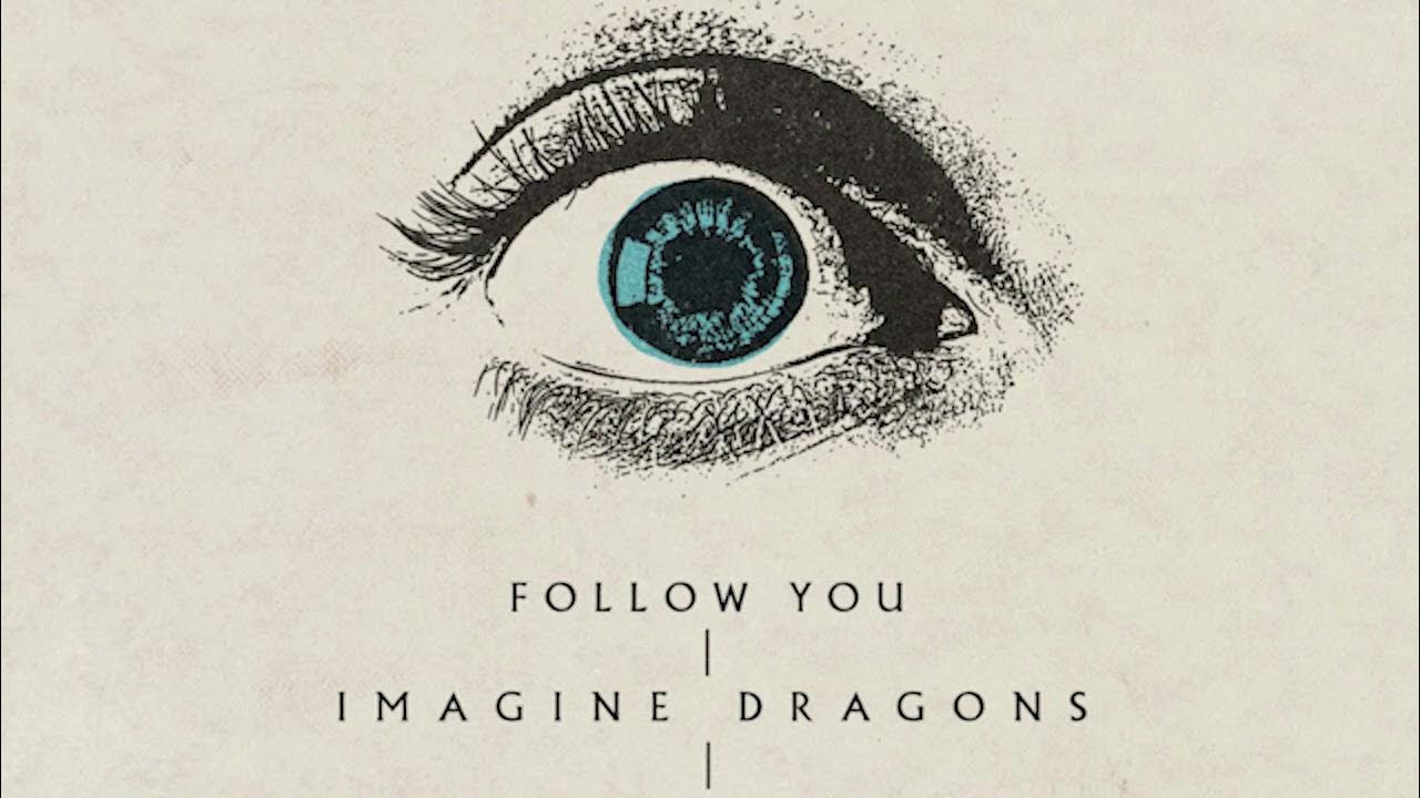 Follow me imagine dragons. Imagine dragons follow you cutthroat. Imagine dragons cutthroat. Follow you 21. Imagine dragons follow you обложка.