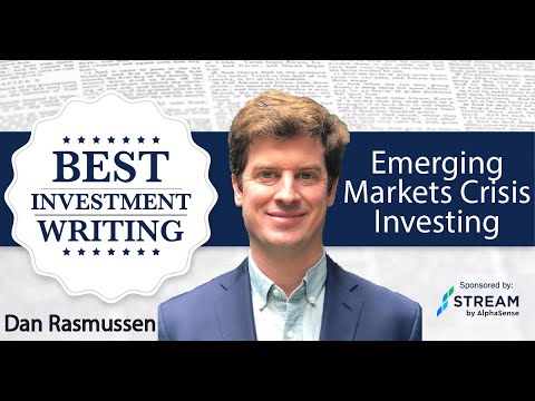 Dan Rasmussen, Verdad Advisers – Emerging Markets Crisis Investing (The Best Investment Writing V6)