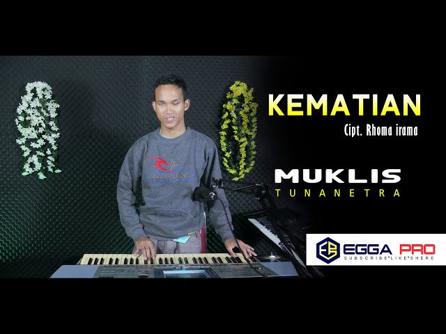 KEMATIAN Cover #Muklis tunanetra LIVE Perform class=