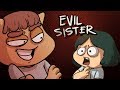 MY EVIL SISTER DID THESE THINGS TO ME!