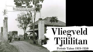 Vliegveld Tjililitan - Periode Tahun 1924-1950