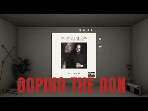 OOPINO THE DON - Ma Yayou (Official Visualizer) ft. MONICA PEREIRA