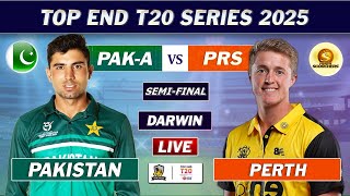 PAKISTAN vs PERTH SCORACHERS SEMI FINAL T20 MATCH LIVE COMMENTARY | PAK vs PRS LIVE | TOP END T20