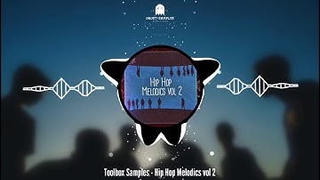 Toolbox Samples  - Hip Hop Melodics Vol 2 (Sample Pack)