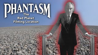 Phantasm Filming Locations - The RED Planet and MORE!!!   4K