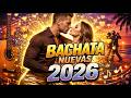 Bachata Nueva 2026 🔥 Canciones Nuevas Para Bailar Pegadito