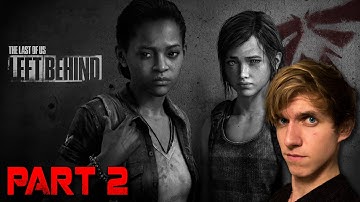 The Last of Us: Left Behind - Part 2 - Gameplay Playthrough Walkthrough (Full Game) Remastered