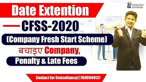 Date ExtentionI CFSS-2020 | बचाइए Company,Penalty & Late FeesIConsultancy@7880044137I CA.Deepankar S
