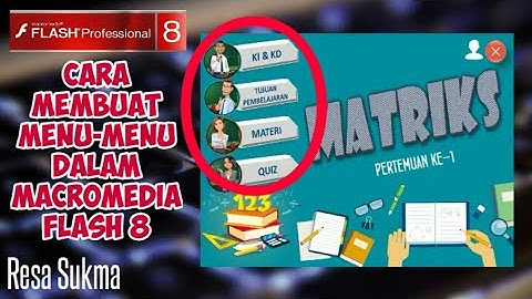 Cara Membuat Menu-menu dalam Macromedia Flash 8