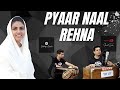 Pyaar Naal Rehna - Sumeet Sokhey ( Devotional Song ) || Ibadat~Studio