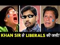 Khan Sir Causes LIBERAL MELTDOWN! | I was wrong About Khan Sir GS