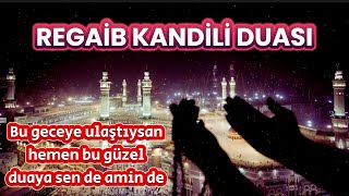 REGAİB KANDİLİ DUASI 🌹 Bu mübarek geceye ulaştıysan sen de hemen bu güzel duaya amin de