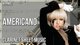 Clarinet Sheet Music: How to play Americano by Lady Gaga