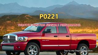P0221 Dodge RAM 1500 - Throttle Position Sensor 2 Performance | Step-by-Step Diagnosis