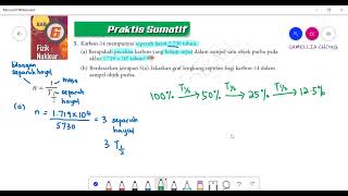 BAB 6 : FIZIK NUKLEAR PRAKTIS SUMATIF : Soalan 5 Halaman 220 BUKU TEKS FIZIK KSSM TINGKATAN 5