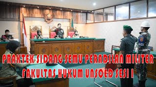Praktek Sidang Semu Peradilan Militer Fakultas Hukum Unsoed (1/2)