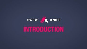 swiss knife tutorial 01 - introduction