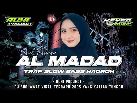 DJ SHOLAWAT AL MADAD - COCOK UNTUK SANTAI | TRAP HADROH SLOW BASS