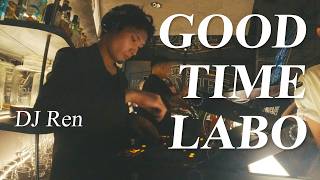 Tokyo Chill Sound | 日本語ラップMIX | Hip-Hop R&B | GOOD TIME LABO Vol.5 | 三茶で過ごす大人の夜 | DJ Ren