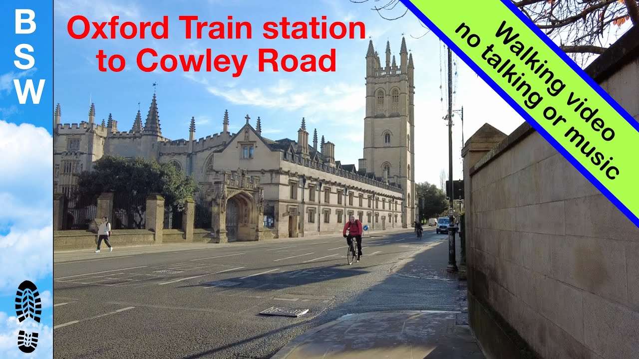 Oxford Train Station to Cowley Road walk YouTube