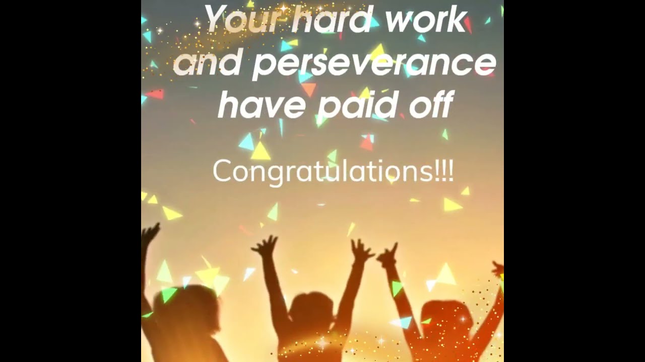 Congratulations On Your Remarkable Achievement Hard Work Is Appreciated