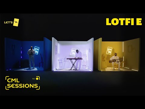 LOTFI E CML SESSIONS 