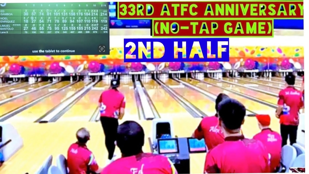 NoTap Bowling AFTC 33rd Anniversary (2ndHalf) YouTube