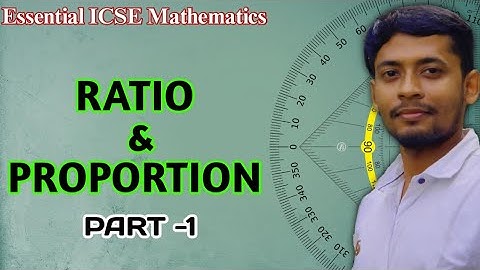 Ratio and Proportion | ICSE Class -6 |Book-Asit Das Gupta & Alok kumar|  Part -1 | Basic to Advance