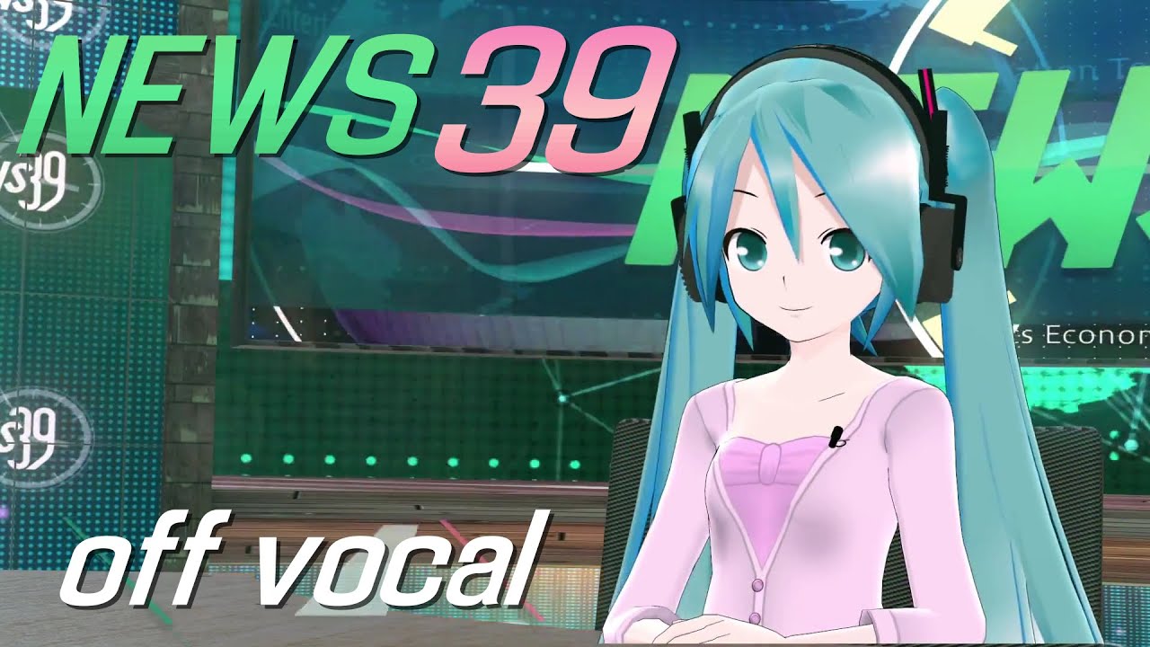 [Karaoke | off vocal] News 39 [Mitchie M]