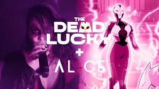 THE DEAD LUCKY video feat. AL1CE