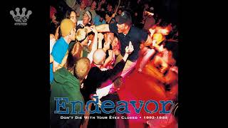 [EGxHC] Endeavor - Don't Die With Your Eyes Closed - 1998 (Full Album)