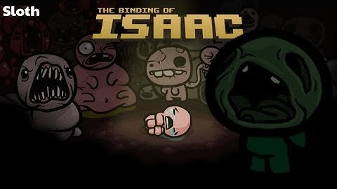 The Binding of Isaac - Sloth