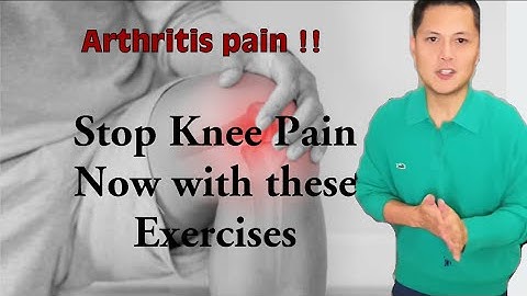 Stop Knee Pain Now: The Best Exercises For Knee Pain or Arthritis Pain.