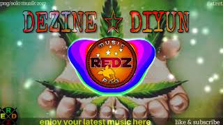GEL LO WEST SIDE   DEZINE SEAN RII & DIYUN SOLO MUSIC 2017