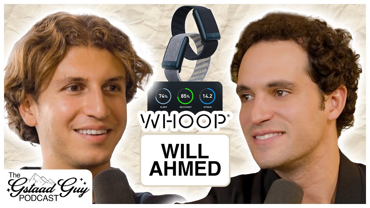 Will Ahmed: Founder & CEO of WHOOP – Physiology, Prevention, AI, & The Future Of Health