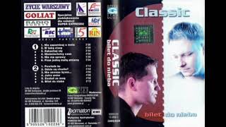 Classic  – W taką ciszę  (2002)