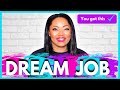 How to get your dream job in 2022 | Make your dream career a reality