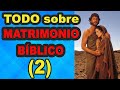 2) HACERSE UNA SOLA CARNE?   Qué es ese Grande Misterio al tener Relaciones sexuales? Martín Bonilla