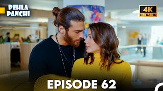 Pehla Panchi Episode 62 - Hindi Dubbed (4K)