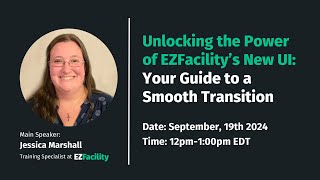 Unlocking the Power of EZFacility's New UI: Your Guide to a Smooth Transition
