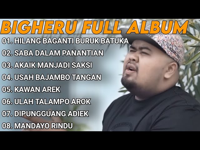 Kumpulan Lagu Cover Big Heru Terbaru Minang 2024 - Hilang Baganti Buruk Batuka🎶 class=