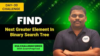Find Next greater element in BST | Day -30 Coding Challenge | Code with ExamPreptool | Reddysir #dsa